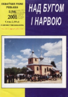 Nad Buhom i Narwoju: ukraińskie pismo Podlasia 2001 nr 2 (54)