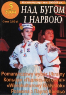 Nad Buhom i Narwoju: ukraińskie pismo Podlasia 2004 nr 5 (75)