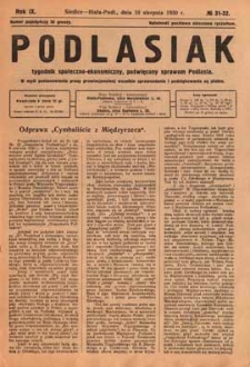 Podlasiak : tygodnik polityczno-społeczno-narodowy, poświęcony sprawom ludu podlaskiego R. 9 (1930) nr 31-32