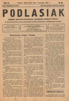 Podlasiak : tygodnik polityczno-społeczno-narodowy, poświęcony sprawom ludu podlaskiego R. 9 (1930) nr 36