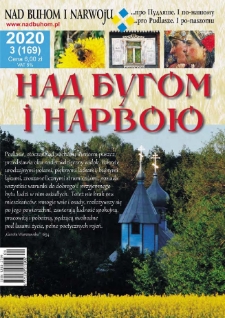 Nad Buhom i Narwoju: ukraińskie pismo Podlasia 2020 nr 3 (169)