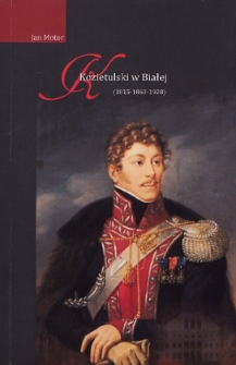 Kozietulski w Białej : (1815-1863-1928)