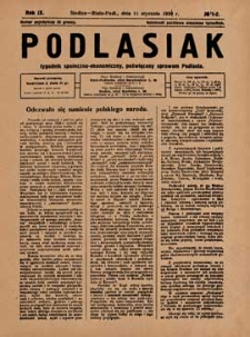 Podlasiak : tygodnik polityczno-społeczno-narodowy, poświęcony sprawom ludu podlaskiego R. 10 (1931) nr 1-2