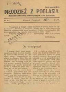 Młodzież z Podlasia : miesięcznik młodzieży gimnazjalnej w Białej Podlaskiej R. 6 (1927) nr 3-4