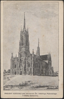 Projekt kościoła pod wezwaniem św. Antoniego Padewskiego w Białej Podlaskiej [pocztówka]