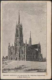 Projekt kościoła pod wezwaniem św. Antoniego Padewskiego w Białej Podlaskiej [pocztówka]