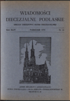 Wiadomości Diecezjalne Podlaskie R. 44 (1975) nr 10