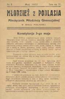 Młodzież z Podlasia : miesięcznik młodzieży gimnazjalnej w Białej Podlaskiej R. 1(1922) nr 5