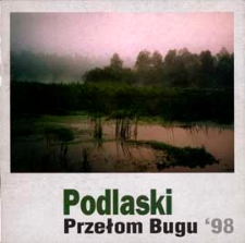 Podlaski Przełom Bugu '98 : III Ogólnopolski Plener Fotograficzny