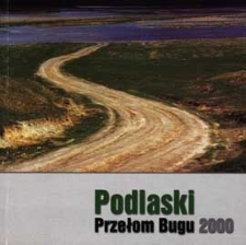 Podlaski Przełom Bugu 2000 : V Ogólnopolski Plener Fotograficzny