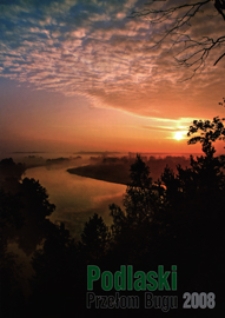Podlaski Przełom Bugu 2008 : XIII Międzynarodowy Plener Fotograficzny