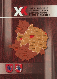 XX lat (1990-2010) odrodzonych samorządów ziemi bialskiej