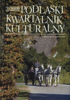 Podlaski Kwartalnik Kulturalny R. 22 (2009) nr 3