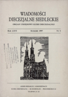 Wiadomości Diecezjalne Siedleckie : organ urzędowy Kurii Diecezjalnej R.66 (1997) nr 4