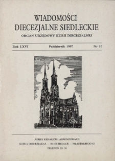 Wiadomości Diecezjalne Siedleckie : organ urzędowy Kurii Diecezjalnej R.66 (1997) nr 10
