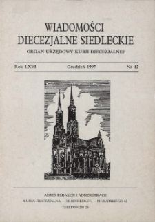 Wiadomości Diecezjalne Siedleckie : organ urzędowy Kurii Diecezjalnej R.66 (1997) nr 12