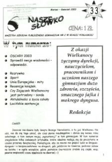 Nasze Słówko : gazetka szkolna Publicznego Gimnazjum nr 2 w Białej Podlaskiej R. 5 (2003) nr 33