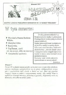 Nasze Słówko : gazetka szkolna Publicznego Gimnazjum nr 2 w Białej Podlaskiej R. 5 (2003) nr 35