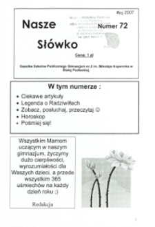 Nasze Słówko : gazetka szkolna Publicznego Gimnazjum nr 2 w Białej Podlaskiej R. 9 (2007) nr 72
