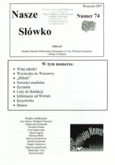 Nasze Słówko : gazetka szkolna Publicznego Gimnazjum nr 2 w Białej Podlaskiej R. 9 (2007) nr 74