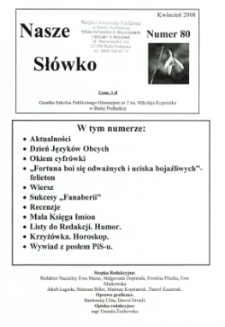 Nasze Słówko : gazetka szkolna Publicznego Gimnazjum nr 2 w Białej Podlaskiej R. 10 (2008) nr 80