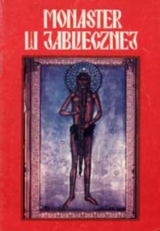 Monaster w Jabłecznej : sanktuarium polskiego prawosławia