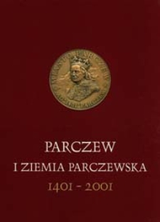Parczew i ziemia parczewska 1401-2001