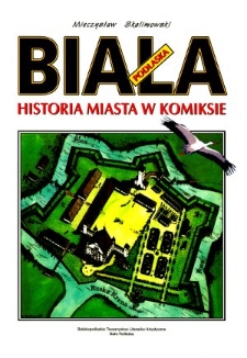 Biała Podlaska : historia miasta w komiksie
