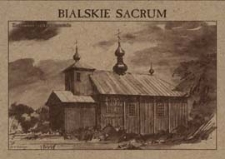 Bialskie sacrum : Kostomłoty - cerkiew neounicka [dokument ikonograficzny]