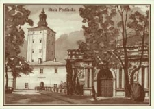 Dawna Biała Podlaska : 12 pocztówek - brama wjazdowa i wieża d. zamku Radziwiłłówz