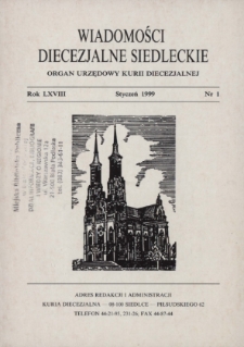 Wiadomości Diecezjalne Siedleckie : organ urzędowy Kurii Diecezjalnej R. 68 (1999) nr 1
