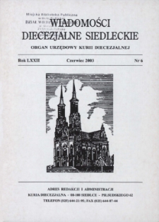 Wiadomości Diecezjalne Siedleckie : organ urzędowy Kurii Diecezjalnej R.72 (2003) nr 6