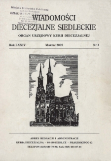 Wiadomości Diecezjalne Siedleckie : organ urzędowy Kurii Diecezjalnej R. 74 (2005) nr 3