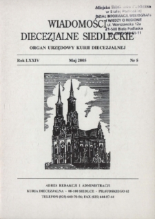 Wiadomości Diecezjalne Siedleckie : organ urzędowy Kurii Diecezjalnej R. 74 (2005) nr 5