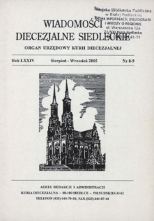 Wiadomości Diecezjalne Siedleckie : organ urzędowy Kurii Diecezjalnej R. 74 (2005) nr 8-9