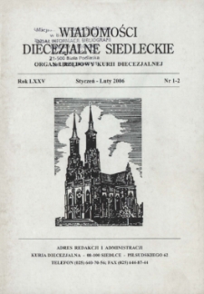 Wiadomości Diecezjalne Siedleckie : organ urzędowy Kurii Diecezjalnej R. 75 (2006) nr 1-2