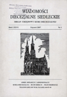 Wiadomości Diecezjalne Siedleckie : organ urzędowy Kurii Diecezjalnej R. 76 (2007) nr 1