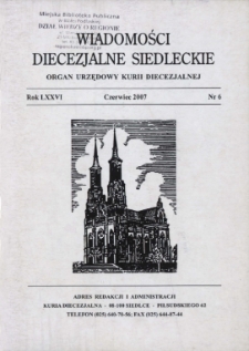 Wiadomości Diecezjalne Siedleckie : organ urzędowy Kurii Diecezjalnej R. 76 (2007) nr 6