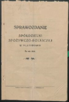 Sprawozdanie Spółdzielni Spożywczo-Rolniczej w Platerowie za rok 1929