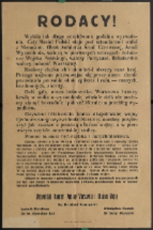 Odezwa: Rodacy! [Inc.:] Wybiła tak długo oczekiwana godzina wyzwolenia. Cały Naród Polski staje pod sztandarami walki z Niemcami [...]