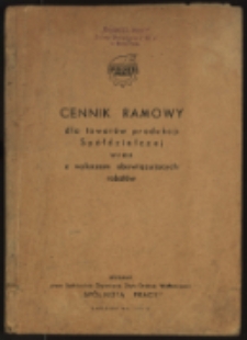 Cennik ramowy dla towarów produkcji Spółdzielczej wraz z wykazem obowiązujących rabatów