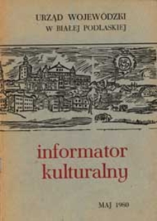 Informator kulturalny woj. bialskopodlaskiego R. 1 (1980) maj