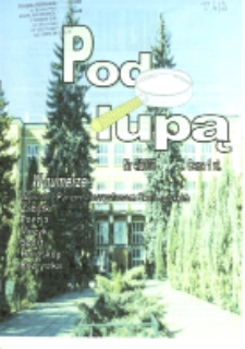 Pod lupą : gazetka szkolna (2005) nr 4