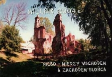 Niebo - między wschodem a zachodem słońca : Mielnik 2004 r.