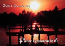 Plener z jeziorem w tle... : Białka k. Parczewa 2005
