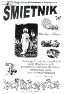 Śmietnik : gazeta Szkoły Podstawowej w Sławatyczach 1999/2000 (kwiecień)