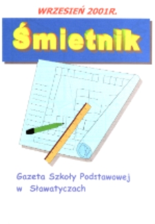 Śmietnik : gazeta Szkoły Podstawowej w Sławatyczach 2001/2002 (wrzesień)