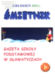 Śmietnik : gazeta Szkoły Podstawowej w Sławatyczach 2001/2002 (grudzień)