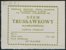 Etykieta: [Inc.:] Zakład Przetwórstwa Owocowo-Warzywnego w Terespolu n/B [...] dżem truskawkowy [...]