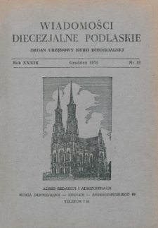 Wiadomości Diecezjalne Podlaskie R. 39 (1970) nr 12